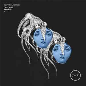 Martin Lacroix - Octopus Tangus EP Album