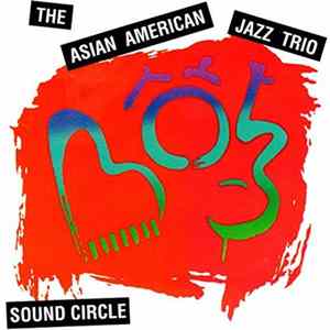 The Asian American Jazz Trio - Sound Circle Album