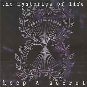 The Mysteries Of Life - Keep A Secret Album