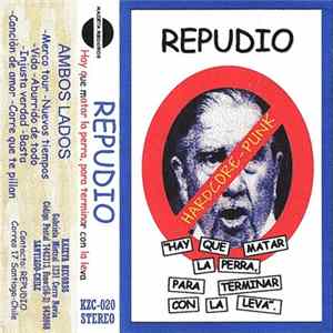 Repudio - Hay Que Matar A La Perra, Para Terminar Con La Leva Album