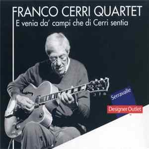 Franco Cerri Quartet - E Venia Da' Campi Che Di Cerri Sentia Album