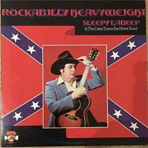 Sleepy La Beef And The Dave Travis Bad River Band - Rockabilly Heavyweight Album
