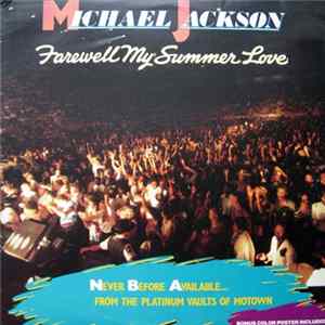 Michael Jackson - Farewell My Summer Love Album