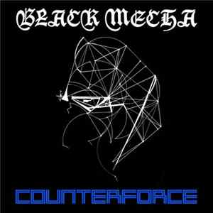 Black Mecha - Counterforce Album
