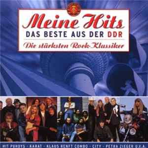 Various - Meine Hits - Das Beste Aus Der DDR - Die Stärksten Rock-Klassiker Album