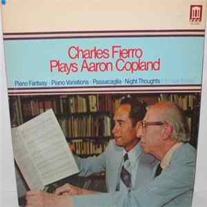 Charles Fierro, Aaron Copland - Charles Fierro Plays Aaron Copland Album