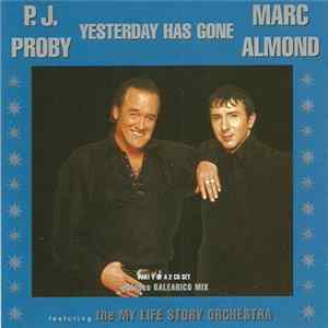 P. J. Proby, Marc Almond Featuring My Life Story Orchestra - Yesterday Has Gone Album