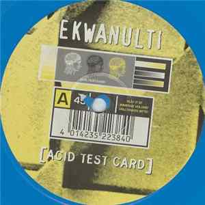 Ekwanulti - Acid Test Card Album