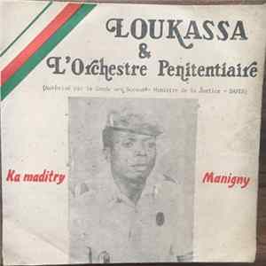 Loukassa & L'Orchestre Pénitentiaire - Ka Maditry / Manigny Album