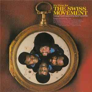 The Swiss Movement - It's Time For The Swiss Movement Album