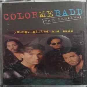 Color Me Badd - Young, Gifted And Badd - The Remixes Album