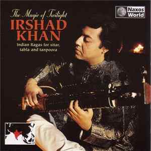 Irshad Khan - The Magic Of Twilight Album