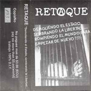Retaque - Demoliendo El Estado, Sembrando La Libertad... Album