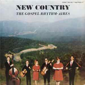 The Gospel Rhythm-aires - New Country Album