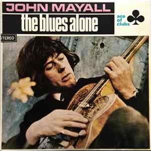 John Mayall - The Blues Alone Album