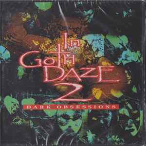 Various - In Goth Daze 2: Dark Obsessions Album
