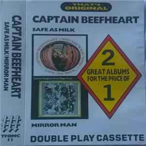 Captain Beefheart / Captain Beefheart And His Magic Band - Safe As Milk / Mirror Man Album