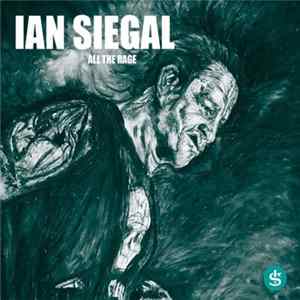 Ian Siegal - All The Rage Album