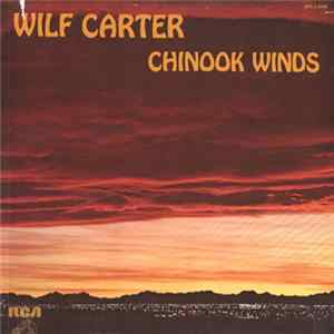 Wilf Carter - Chinook Winds Album