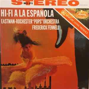 Frederick Fennell, Eastman-Rochester Pops - Hi-Fi A La Espaňola Album
