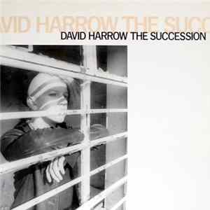 David Harrow - The Succession Album