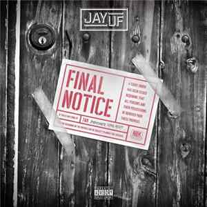 Jay UF - Final Notice Album