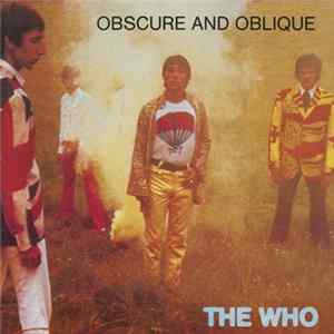The Who - Obscure And Oblique Album