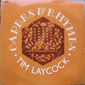 Tim Laycock - Capers & Rhymes Album