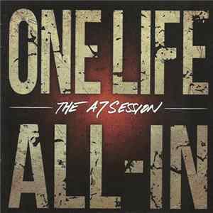 One Life All-In - The A7 Session Album