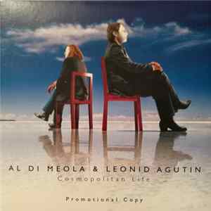 Al Di Meola & Leonid Agutin - Cosmopolitan Life Album