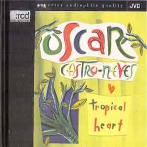 Oscar Castro-Neves - Tropical Heart Album