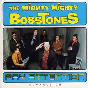 The Mighty Mighty Bosstones - Pay Attention Album