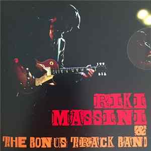 Riki Massini & The Bonus Track Band - Riki Massini & The Bonus Track Band Album