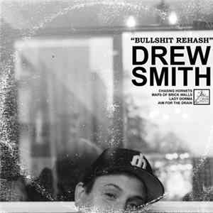 Drew Smith - Bullshit Rehash Album