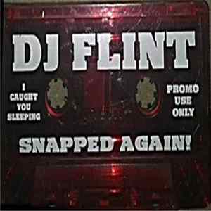 Various - DJ Flint Snapped Again! Album