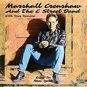 Marshall Crenshaw And The E Street Band - Live In New York Album
