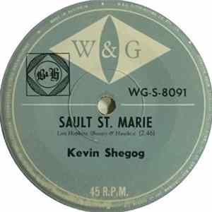 Kevin Shegog - Sault St. Marie / Apple Blossom Belle Album