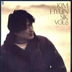 김현식, Kim Hyun Sik - Kim Hyun Sik Vol.6 Album