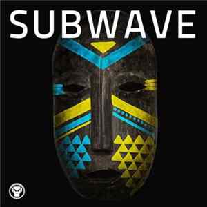 Subwave - Subwave Album