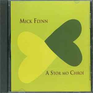 Mick Flynn - A Stor Mo Chroi Album