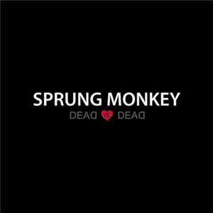 Sprung Monkey - Dead Is Dead Album