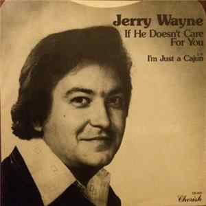 Jerry Wayne - If He Doesn't Care For You Album