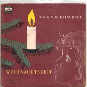 Der Bielefelder Kinderchor, Chor Der St. Hedwigs-Kathedrale Berlin - Singende, Klingende Weihnachtszeit Album