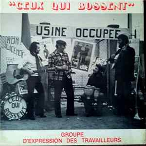 Groupe D'Expression Des Travailleurs - Ceux Qui Bossent Album