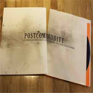 Postcommodity - We Lost Half The Forest And THe Rest Will Burn This Summer Album