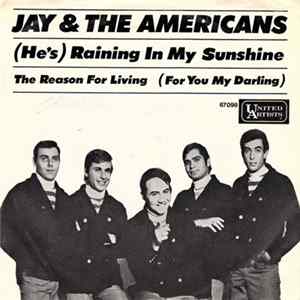 Jay & The Americans - (He's) Raining In My Sunshine Album