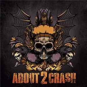 About2Crash - About2Crash Album