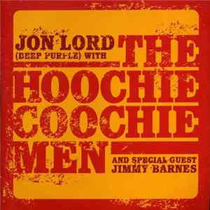 Jon Lord With The Hoochie Coochie Men And Special Guest Jimmy Barnes - Live At The Basement Album