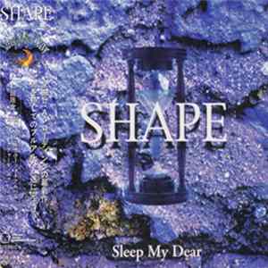 Sleep My Dear - Shape Album