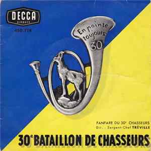 30e Bataillon De Chasseurs - Sonnerie Du 30e Chasseurs Album